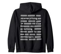 Everything Is Fine Nothing To See Here Funny Redcation Zip Hoodie