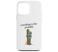 Everything Is Fine Probably Frog Martyr Joan D'Arc Meme Tee Case for iPhone 13 Pro Max