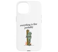 Everything Is Fine Probably Frog Martyr Joan D'Arc Meme Tee Case for iPhone 15