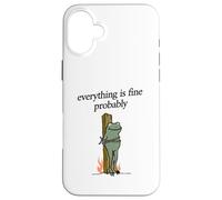 Everything Is Fine Probably Frog Martyr Joan D'Arc Meme Tee Case for iPhone 16 Plus