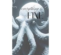 Everything is FINE: Tentacles are everywhere...