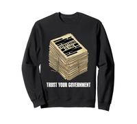 Everything is Fine Trust Your Government Censored Document Sweatshirt