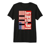 Everything is Fine Trust Your Government Censored USA Flag Premium T-Shirt