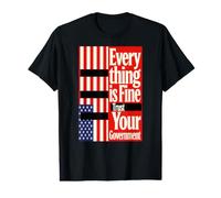 Everything is Fine Trust Your Government Censored USA Flag Value Graphic T-Shirt
