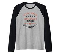 Everything is fine Trust Your Government Politics Sarcasm Raglan Baseball Tee