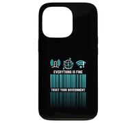 Everything Is Fine Trust Your Government Satire Digital Id Case for iPhone 13 Pro