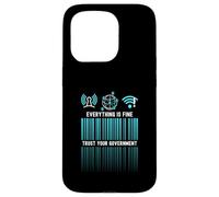 Everything Is Fine Trust Your Government Satire Digital Id Case for iPhone 15 Pro