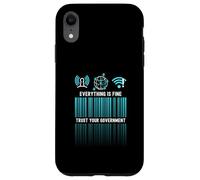 Everything Is Fine Trust Your Government Satire Digital Id Case for iPhone XR