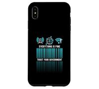 Everything Is Fine Trust Your Government Satire Digital Id Case for iPhone XS Max