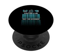 Everything Is Fine Trust Your Government Satire Digital Id PopSockets Adhesive PopGrip
