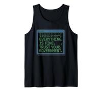 Everything is Fine Trust Your Government Tshirt Political Tank Top