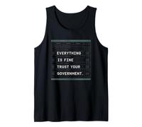 Everything is Fine Trust Your Government Tshirt Political Tank Top