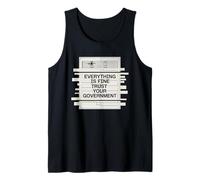 Everything is Fine Trust Your Government Tshirt Political Tank Top