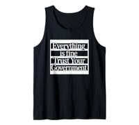 Everything is Fine Trust Your Government Tshirt Political Tank Top