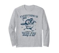Everything is Fine We're Just Doing A Bit Funny Bestie Long Sleeve T-Shirt