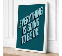 Everything Is Going to Be OK Canvas Wall Art Print 18x12 Inch | Ready to Hang, Gallery Wrapped, Fade-Resistant Inks, Securely Packaged, UK Made
