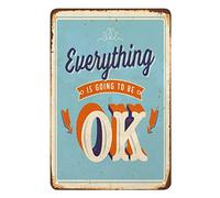 Everything is Going to be Ok Tin Sign,Poster Blue Vintage Metal Tin Signs for Cafes Bars Pubs Shop Wall Decorative Funny Retro Signs for Men Women 8x12 Inch