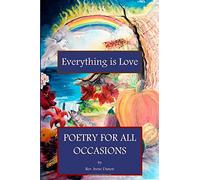 Everything is Love: Poetry for all Occasions
