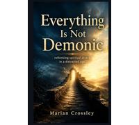 Everything Is Not Demonic: rethinking spiritual attack in a distracted age
