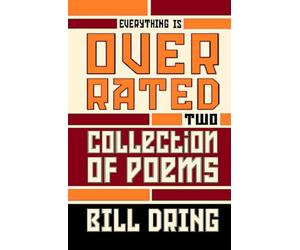 Everything is Overrated Two