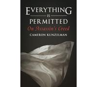 Everything Is Permitted: On Assassin's Creed