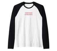 Everything is Political Red Text Politics Raglan Baseball Tee