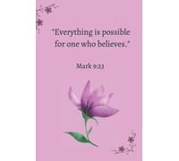 "Everything is possible for one who believes" Mark 9:23: Close your eyes breathe and believe, use this empty lines to write that words God's have for you.