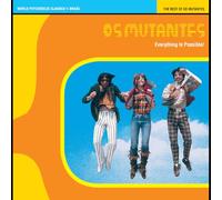 EVERYTHING IS POSSIBLE! - THE BEST OF OS MUTANTES (CRYSTAL BLUE PERSUASION
