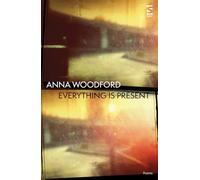 Everything is Present (Salt Modern Poets)