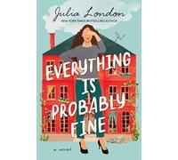 Everything Is Probably Fine (Center Point Premier Fiction (Large Print))