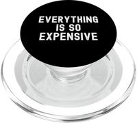 Everything Is So Expensive PopSockets PopGrip for MagSafe