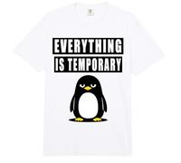 Everything is Temporary Nihilist Penguin Comfort Colors Adult Heavyweight T-Shirt