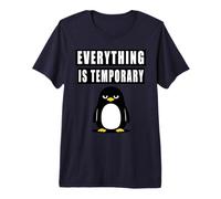 Everything is Temporary Nihilist Penguin Premium T-Shirt