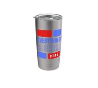 Everything is Under Control. Typography Design. Stainless Steel Insulated Tumbler