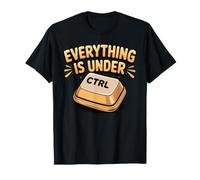 Everything is Under Ctrl Programmer Coding Pun T-Shirt