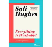 Everything is Washable* and Other Life Lessons