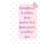 Everything is within your power and your power is within you-notebook 6×9 in/120 pages