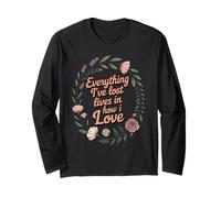 Everything I've Lost Lives in How I Love Grief Long Sleeve T-Shirt
