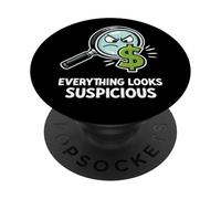 Everything Looks Suspicious Accountant Humor PopSockets Adhesive PopGrip