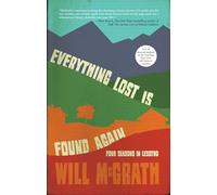 Everything Lost Is Found Again: Four Seasons in Lesotho
