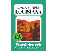 Everything Louisiana Word Search Puzzle Book: For Adults, Seniors and Teens | 50+ Puzzles
