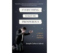 Everything Makes Me Prosperous