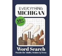 Everything Michigan Word Search Puzzle Book: For Adults, Seniors and Teens | 50+ Puzzles