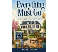 EVERYTHING MUST GO: A Mercer Estate Mystery: 1