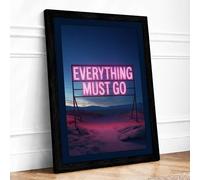 Everything Must Go Framed Wall Art Print A2 Black | Ready to Hang, Premium Gi Paper, Fade-Resistant Inks, Securely Packaged, UK Made