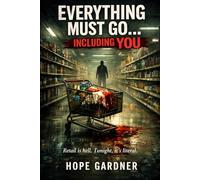 Everything Must Go...Including you