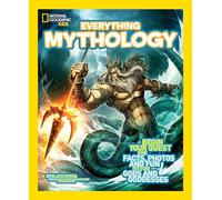 Everything Mythology (National Geographic Kids Everything)