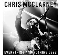 Everything & Nothing Less By Chris Mcclarney (2015-06-09)