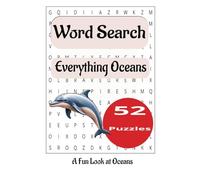 Everything Oceans Word Search Puzzle Book: Word Searches with easy to read print about Everything Oceans 6x9 size book, 67 pages, 52 puzzles, Great gift for vacations, travel and spare time.