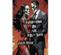 Everything on the first date: Don't Waste Your Love on the Wrong One